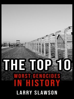 cover image of The Top 10 Worst Genocides in History